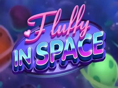 Fluffy In Space Slot Review 2024: Play Eyecon's Hit .
